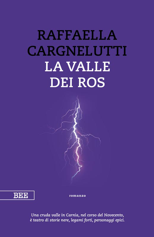 La valle dei Ros, di Raffaella Cargnelutti, Bottega Errante Edizioni