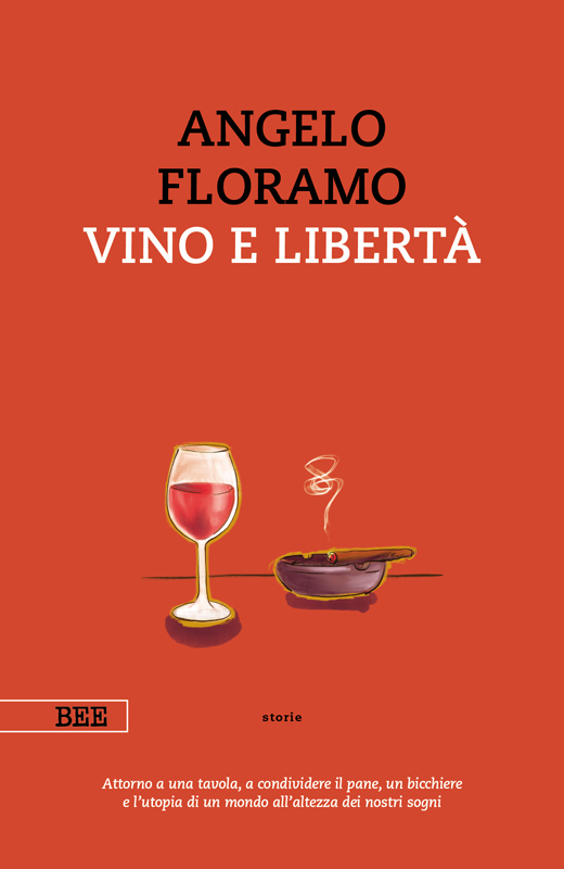 Angelo Floramo, Vino e libertà, Bottega Errante Edizioni, copertina