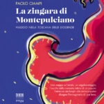 La zingara di Montepulciano - Paolo Ciampi - Bottega Errante Edizioni