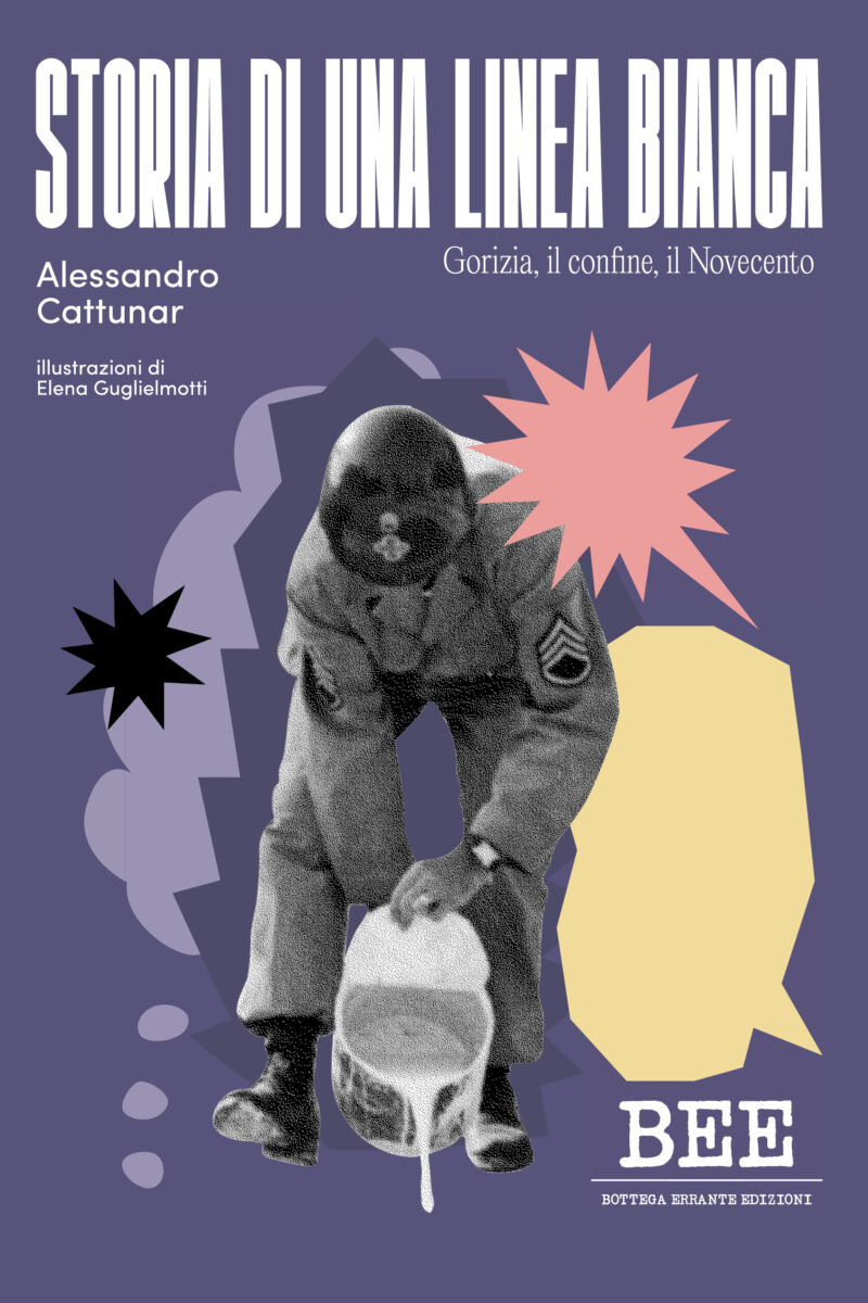 STORIA DI UNA LINEA BIANCA, di Alessandro Cattunar, illustrazioni Elena Guglielmotti - Bottega Errante Edizioni 2024