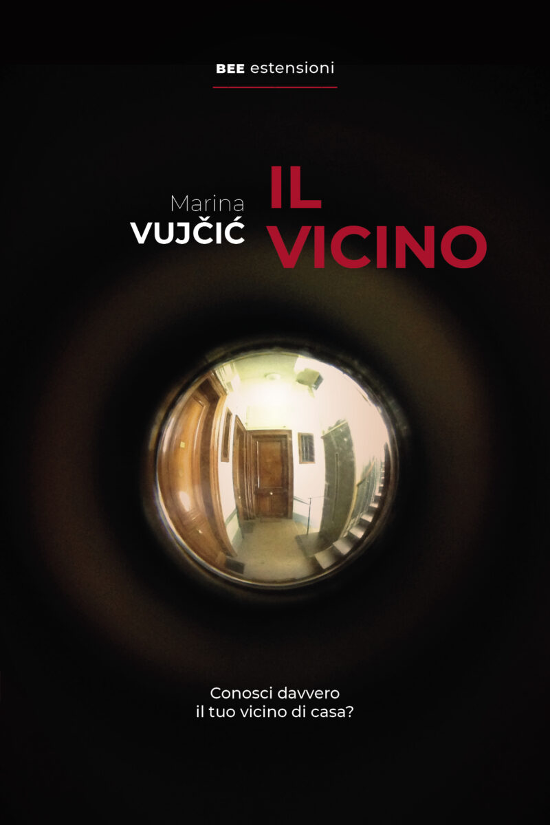 IL VICINO, Marina Vujčić, Bottega Errante Edizioni