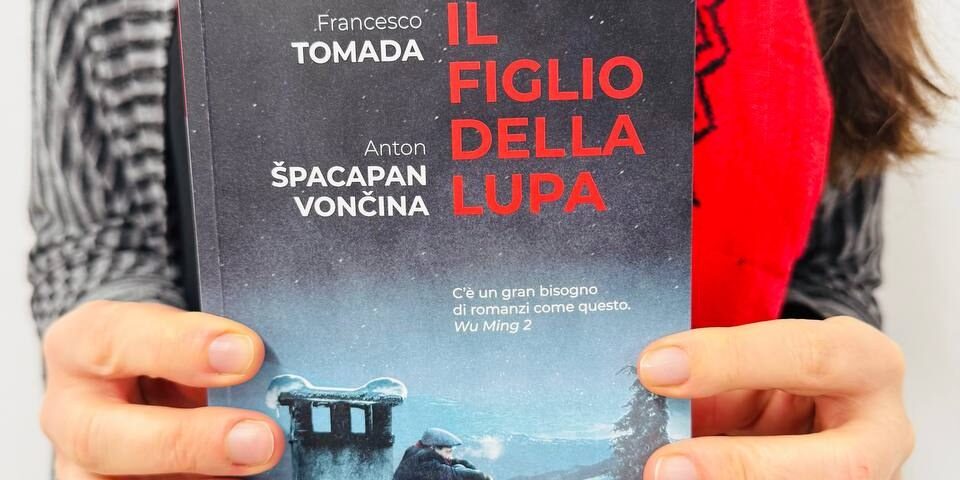 IL FIGLIO DELLA LUPA, Francesco Tomada, Anton Špacapan Vončina, Bottega Errante Edizioni