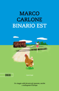 BINARIO EST, Marco Carlone, Bottega Errante Ediziioni_nuova edizione_2025_copertina