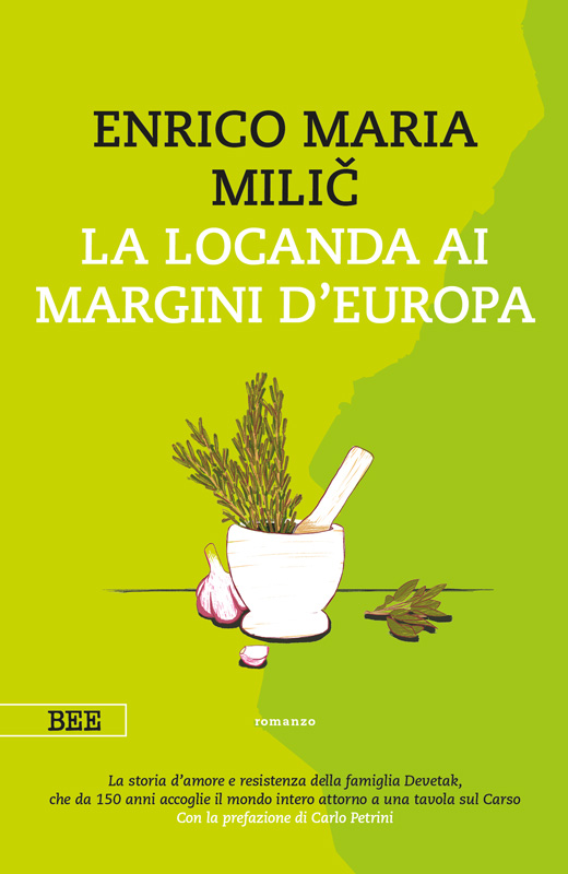 La locanda ai margini d'Europa, di Enrico Maria Milič, Bottega Errante Edizioni