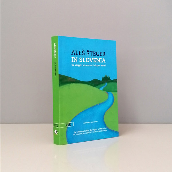 IN SLOVENIA, di Aleš Šteger, Bottega Errante Edizioni
