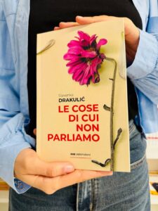 Le cose di cui non parliamo, di Slavenka Drakulić, traduzione di Elvira Mujčić_Bottega Errante Edizioni