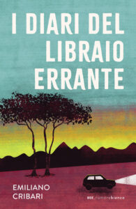 I diari del libraio errante, di Emiliano Cribari, Bottega Errante Edizioni
