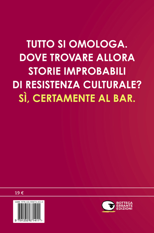 Una sobria storia di sbronze, Graziano Graziani, Bottega Errante Edizioni